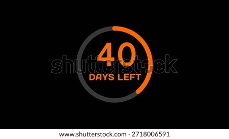 Countdown timer number illustration.  40 Days left countdown timer.