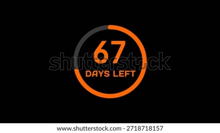 Countdown timer number illustration.  67 Days left countdown timer.