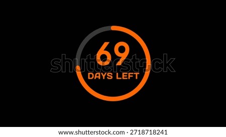 Countdown timer number illustration.  69 Days left countdown timer.