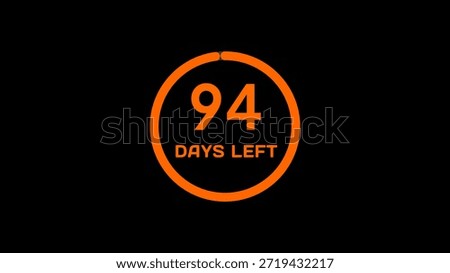 Countdown timer number illustration.  94 Days left countdown timer.