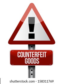 Counterfeit Goods Road Sign Illustration Design Over White