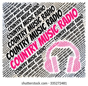 Country Music Radio Showing Sound Track And Audio