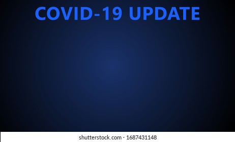 Covid-19 Coronavirus Concept Template Or Banner. Blue Color Covid 19 Update Text With Copy Space Isolated On Dark Blue Background.