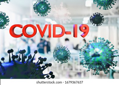 COVID-19 Coronavirus on Blurred Hospital background, Doctors and nurses are urgently helping patient background ,STOP COVID-19 coronavirus pandemic infection concept. 3d rendering
