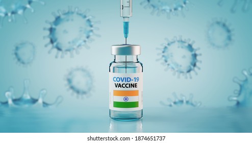 COVID-19 Coronavirus Vaccine And Syringe With Flag Of India Concept Image. 3d Illustration.