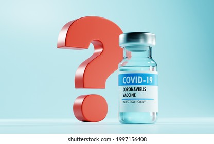 Covid-19 Vaccine Bottle And Red Question Mark. 3D Render. 3D Illustration.