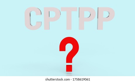 Cptpp Or Comprehensive And Progressive Agreement For Trans Pacific Partnership 3d Rendering For Background