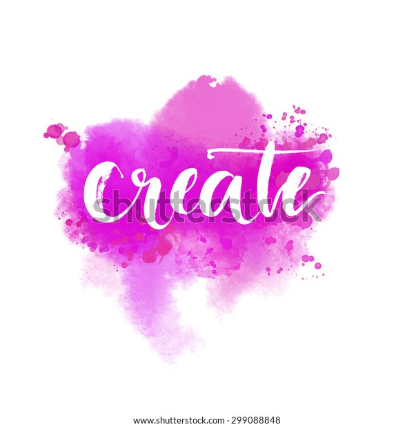 Create Inspiration Word Pink Watercolor Background Stock Illustration ...