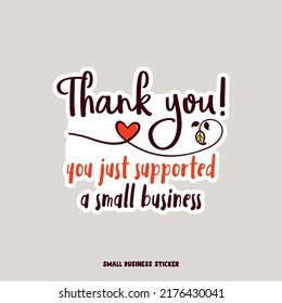 Creative Logo For Small Business Owners. Thanks You You Just Supported A Small Business Quote. Illustration. Flat Design