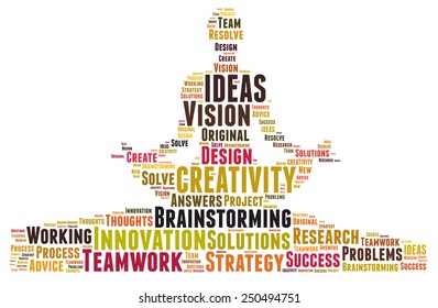 Creativity and ideas and vision