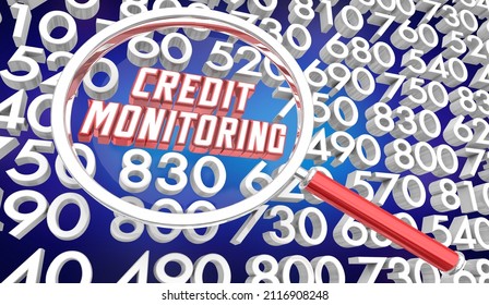 Credit Monitoring Scores Reports Magnifying Glass Find Your Number 3d Illustration