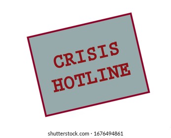 Crisis Hotline Stamp On White Background 