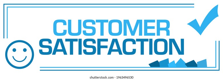 Customer satisfaction concept image with text and related symbols.
