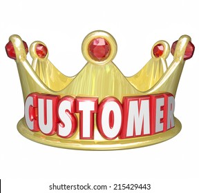 Customer Word In Red 3d Letters On A Gold Crown To Illustrate Royal Treatment And VIP Service For Customers