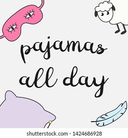 433 Pajamas All Day Images, Stock Photos & Vectors | Shutterstock