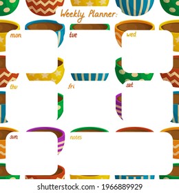 Cute weekly planner template. Pattern with colorful mugs with hot drinks and hand drawn lettering. White background. Flat style illustration.