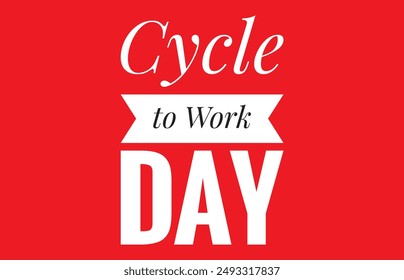 Cycle to work day text design illustration - Powered by Shutterstock