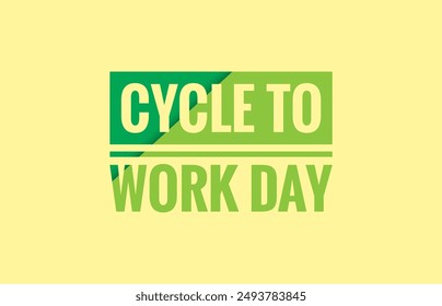 cycle to work day text design illustration  - Powered by Shutterstock