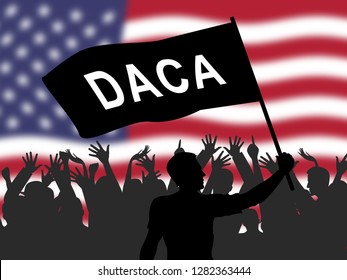 Daca Protest For Dreamers Deal Road To Citizenship. Naturalization Of Illegal Immigrant Children In Usa - 2d Illustration