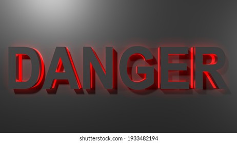 DANGER black write with red backlight - 3d rendering illustration