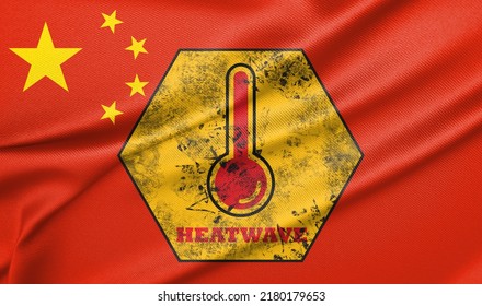 Danger Extreme Heat In China, Heatwave In China, Flag China With Text Extreme Heat, 3D Work And 3D Image