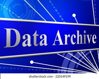Data Archive Representing File Transfer And Drive