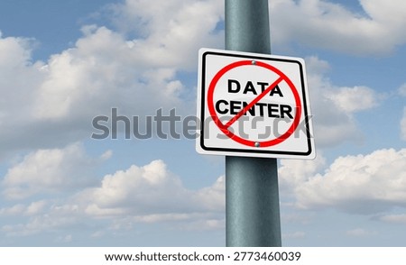 Data Center ban and Data-Centers protest as a sign showing public revolt against large technology installations as a policy that restricts or prohibits the construction or expansion of large computing facilities due to concerns on energy use grid strain and environmental impact.