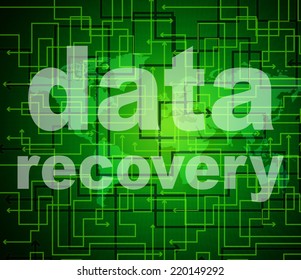 Data Recovery Indicating Getting Back And Retrieve
