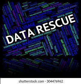 Data Rescue Meaning Set Free And Saved