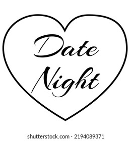 Date Night - Calligraphy Simple Art 