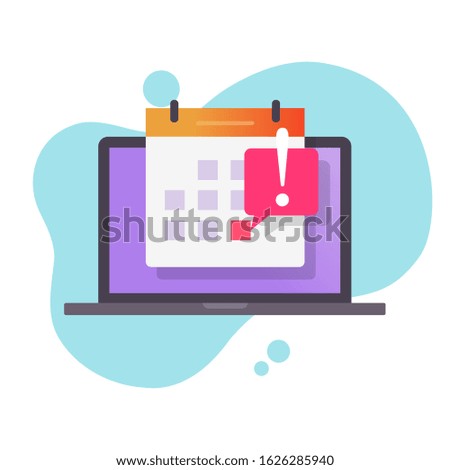 Deadline date caution message notice or event reminder on calendar on laptop computer  flat cartoon, idea of scheduled due date notice, on-line organizer or web planner isolated image