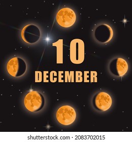 December 10. 10th Day Of Month, Calendar Date.Phases Of Moon On Black Isolated Background. Cycle From New Moon To Full Moon. Concept Of Day Of Year, Time Planner, Winter Month