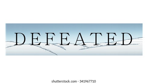 Defeated word.
