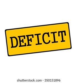DEFICIT wording on rectangular signs