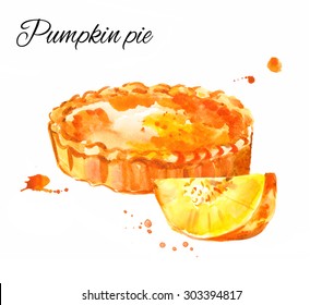 Delicious Watercolor Pie. Pumpkin Pie. Illustration For Cooking Site, Menus, Books.  