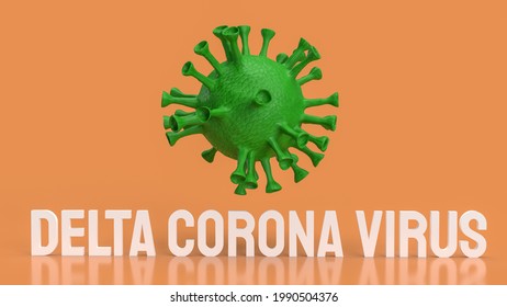 delta corona virus for medical or sci concept 3d rendering.