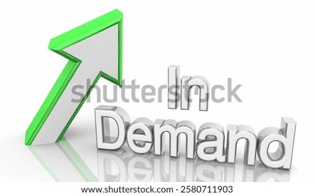 In Demand Arrow Rising Higher Need Popularity Product Service Company 3d Illustration