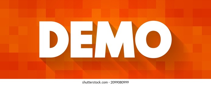 Demo - Demonstration Of A Product Or Technique, Text Concept Background