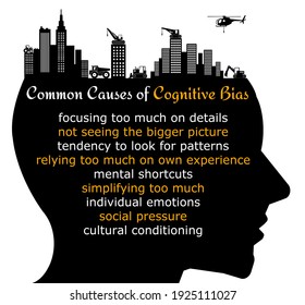 Describing The Common Causes Of Cognitive Bias