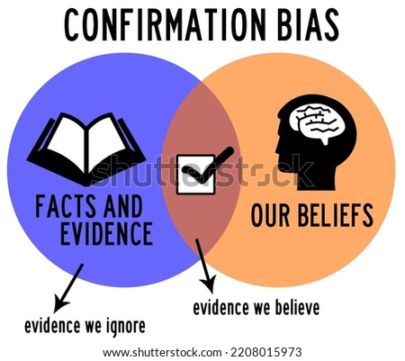 describing the conformation bias by facts and evidence we believe or ignore Сток-фото © 