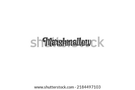 Design text illustration for background white, logos text marshmallow, line black