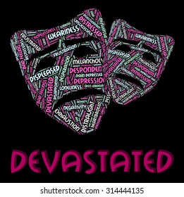 Devastated Word Showing Wordcloud Overwhelm And Devastating