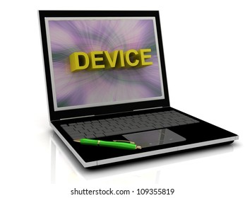 DEVICE message on laptop screen in big letters. 3D illustration isolated on white background