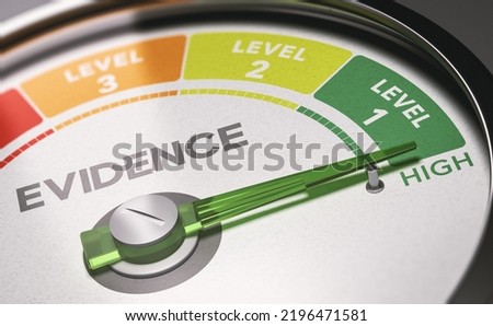 Dial with neddle pointng the highest level. Evidence based practice concept. 3D illustration.