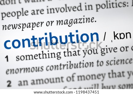 Dictionary definition of the word contribution. Focus on the concept