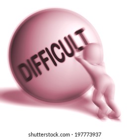 Difficult Sphere Meaning Hard Challenging Or Problematic