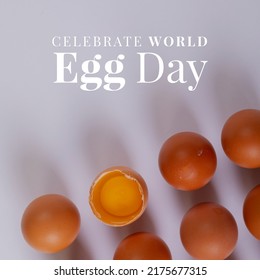 Digital composite image of brown eggs and celebrate world egg day text over white background. Copy space, raw, broken, egg, food, nutrition, healthy, awareness and celebration concept. - Powered by Shutterstock