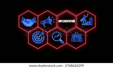 A digital featuring six neon-lit hexagons on a black background, containing blue and white related to business implementation, including a handshake, megaphone, target with arrow, magnifying glass with graph, group of people, and a person climbing a graph with an arrow.