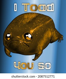Digital illustration cute black rainfrog and the humorous text 