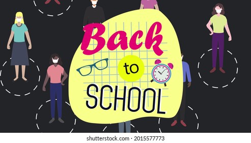 Digital image of Back to school text, glasses and clock icon over multiple people icons maintaining social distancing while standing on circles against black background
